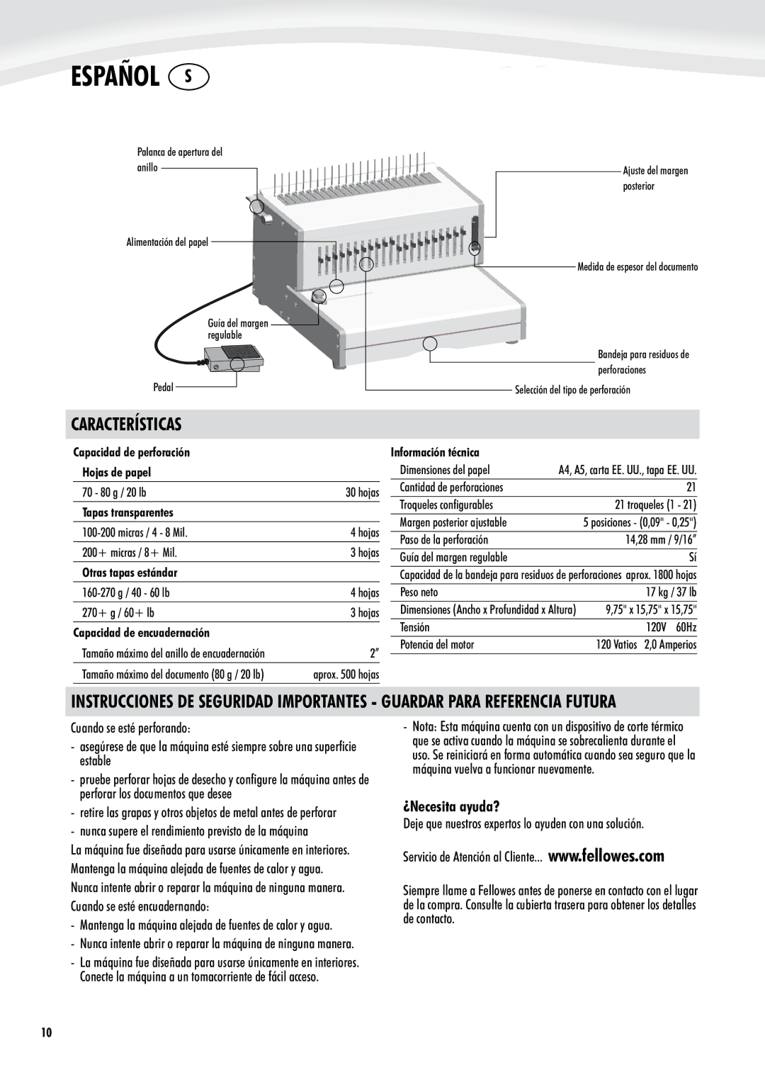 Fellowes 500 manual Características, ¿Necesita ayuda?, Nunca supere el rendimiento previsto de la máquina 