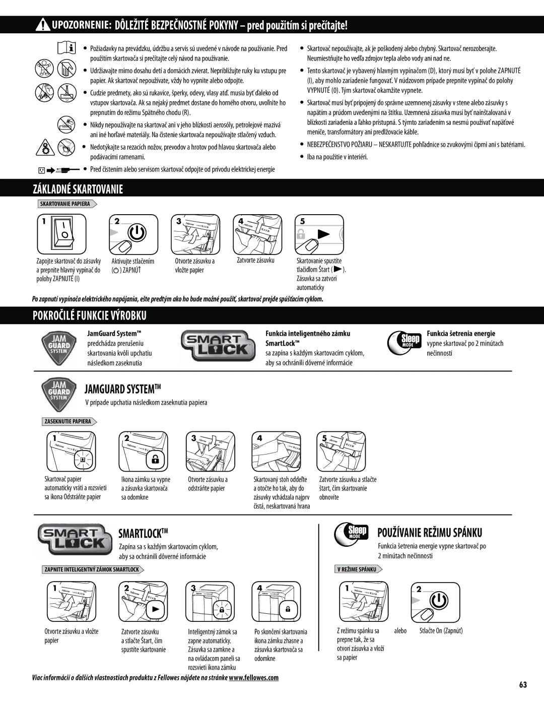 Fellowes 300C, 500C Základné Skartovanie, Pokročilé Funkcie Výrobku, Zapnúť, JamGuard System Funkcia inteligentného zámku 