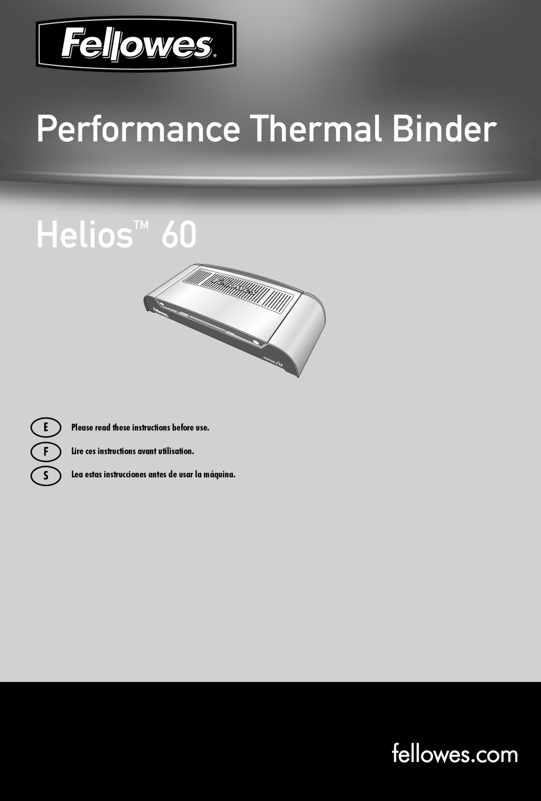 Fellowes 60 manual Performance Thermal Binder HeliosTM, E Please read these instructions before use 