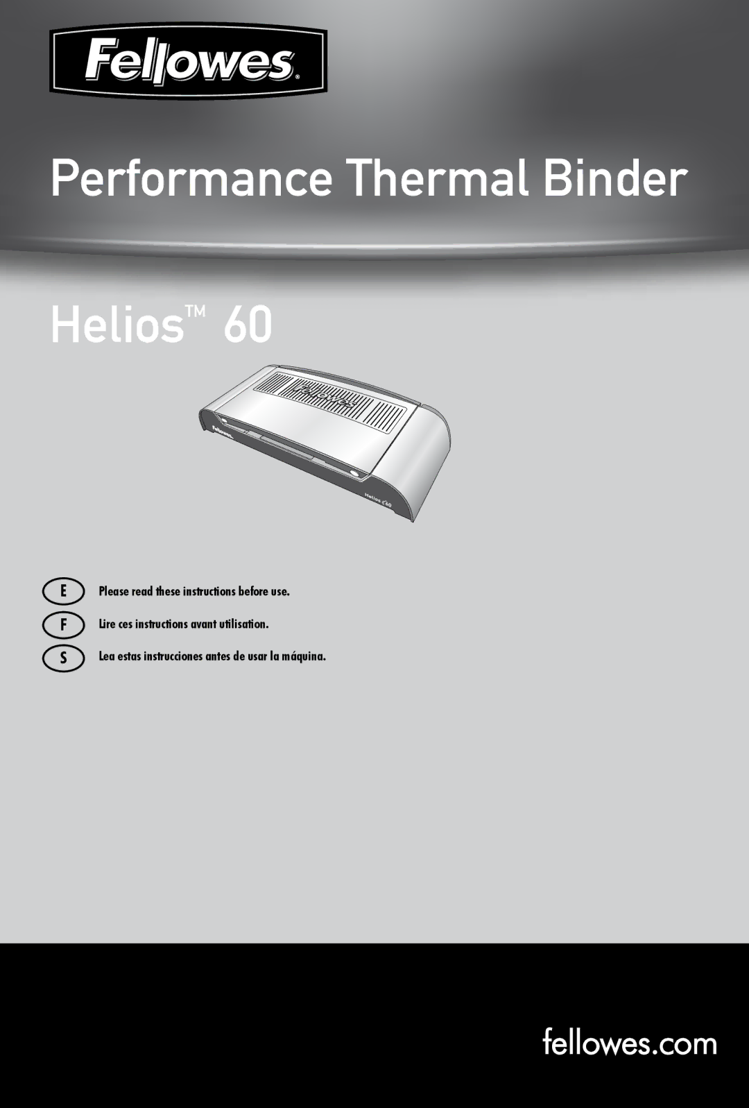 Fellowes 60 manual Performance Thermal Binder HeliosTM 