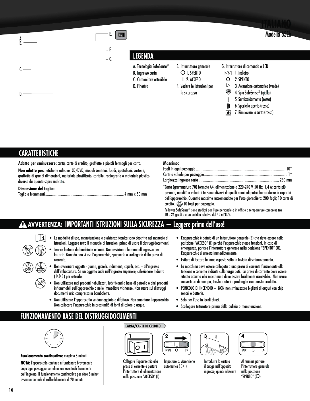 Fellowes 63cb manual Italiano, Modello 63Cb, Caratteristiche, Funzionamento Base DEL Distruggidocumenti 