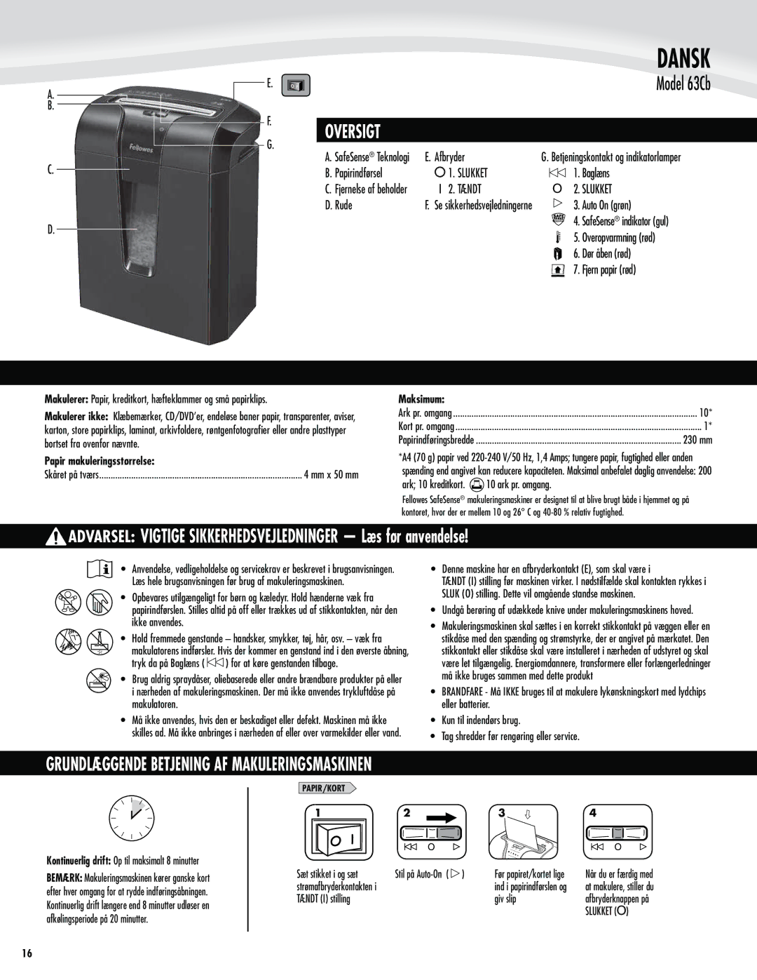 Fellowes 63cb manual Dansk, Oversigt, Grundlæggende Betjening AF Makuleringsmaskinen,  Gcszefs 