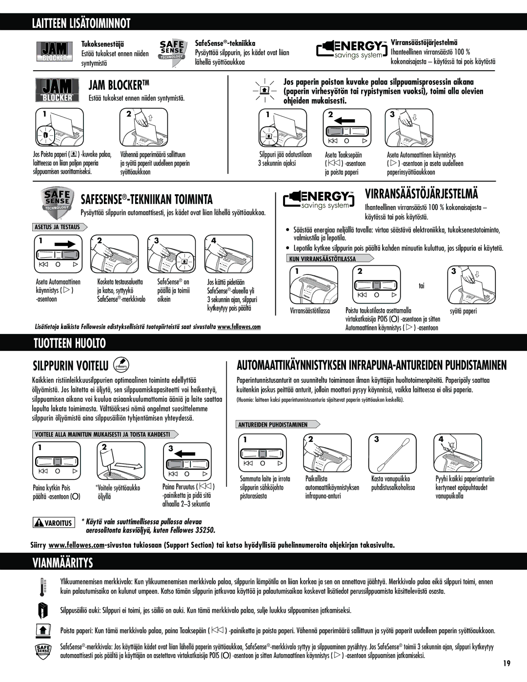 Fellowes 63cb manual Laitteen Lisätoiminnot, Tuotteen Huolto, Silppurin Voitelu, Vianmääritys, Virransäästöjärjestelmä 