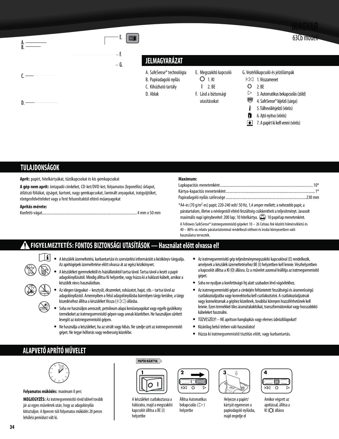 Fellowes 63cb manual Magyar, 63Cb modell, Tulajdonságok, Aprítás mérete, Folyamatos működés maximum 8 perc 