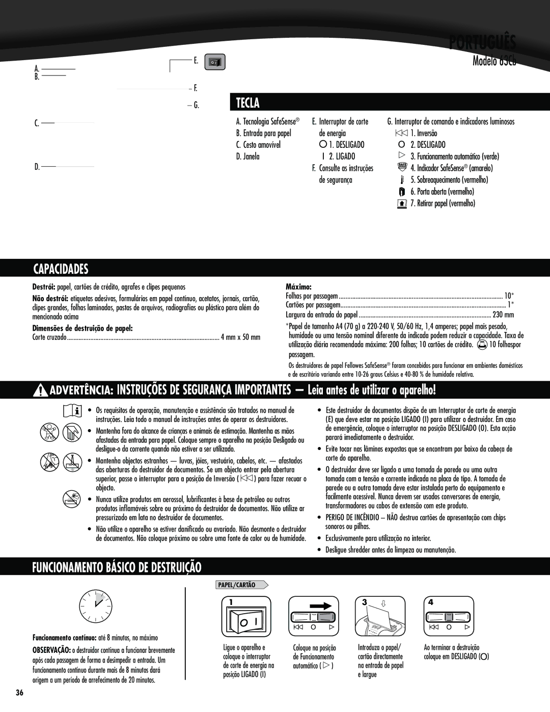 Fellowes 63cb manual Tecla, Capacidades, +BOFMB Ligado, Dimensões de destruição de papel, Pckfdup 