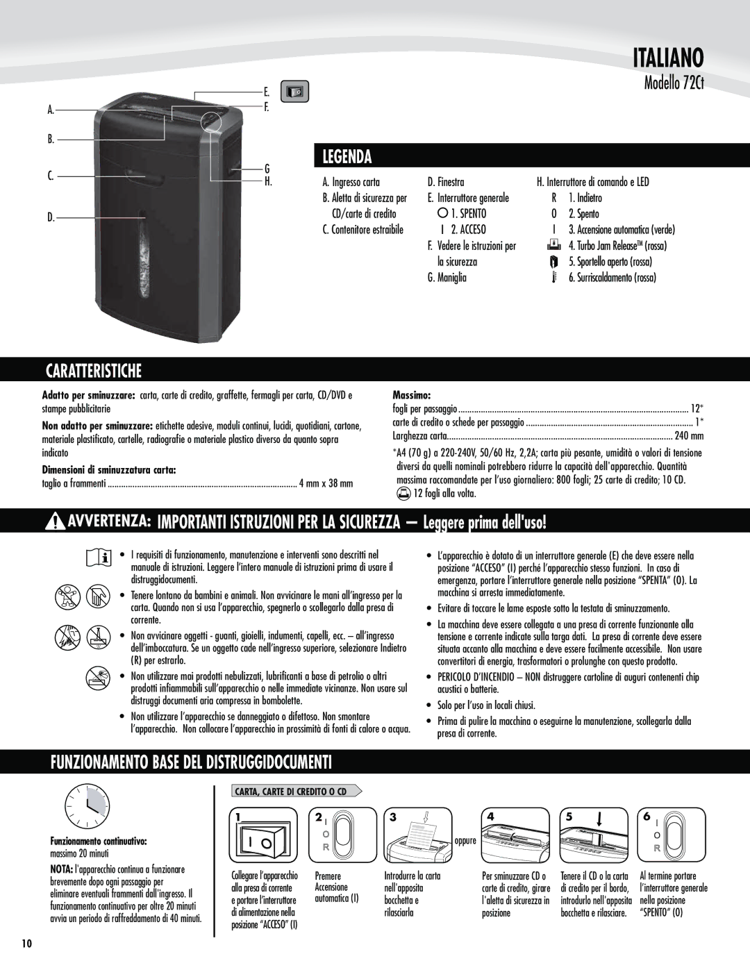 Fellowes 72Ct manual Italiano, Caratteristiche, Funzionamento Base DEL Distruggidocumenti, Spento, Acceso 