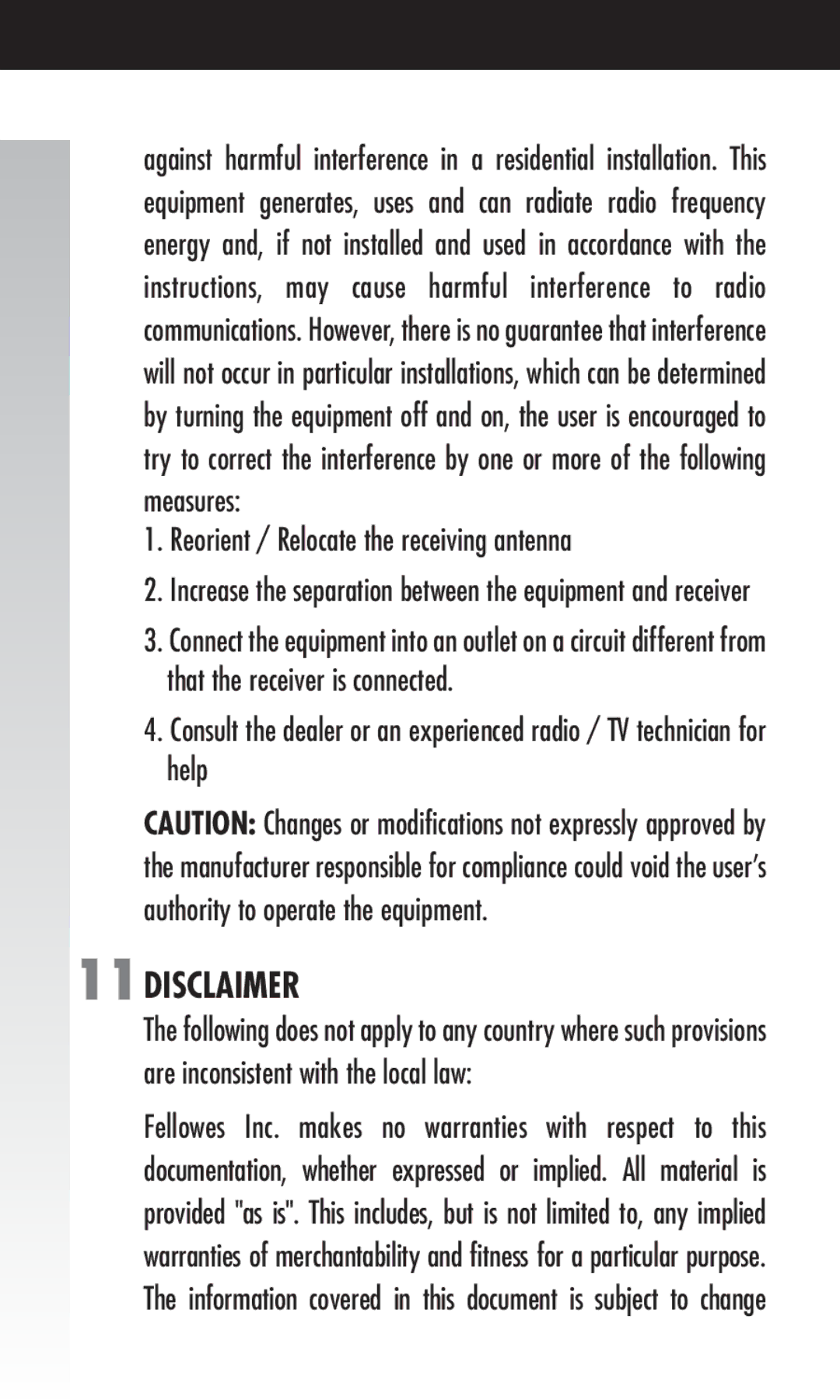 Fellowes 854576 manual 11DISCLAIMER, Reorient / Relocate the receiving antenna 