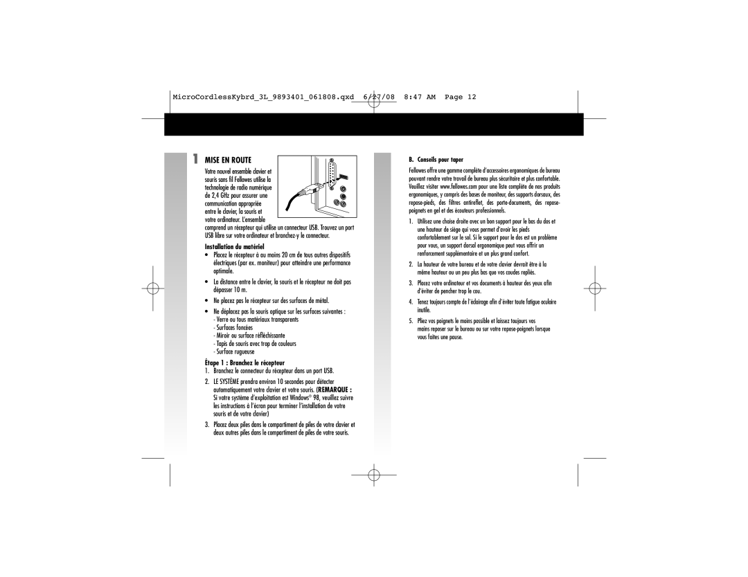 Fellowes 9893401 manual Mise EN Route, Installation du matériel, Étape 1 Branchez le récepteur, Conseils pour taper 