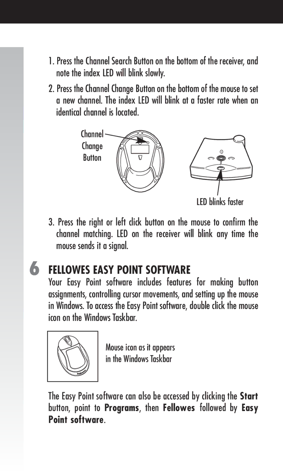 Fellowes Cordless Mouse manual Fellowes Easy Point Software, Channel Change Button LED blinks faster 