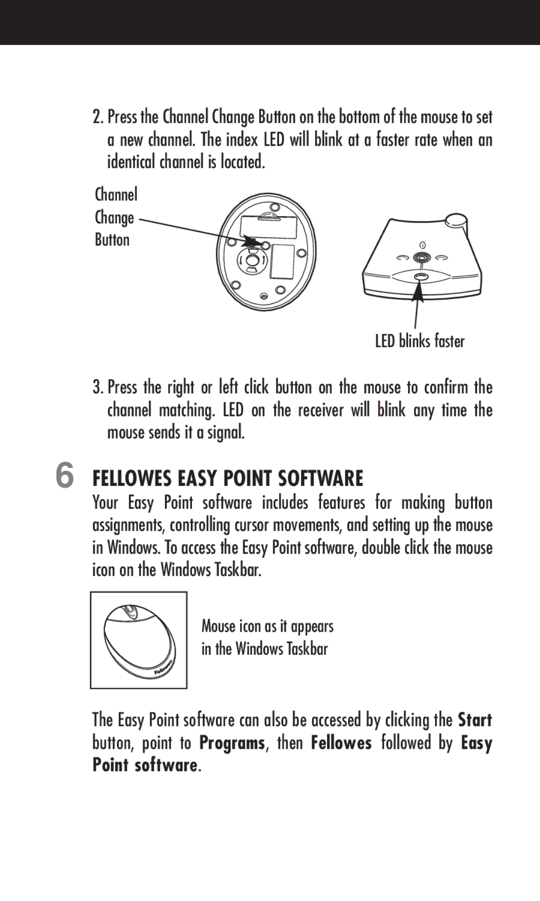 Fellowes Cordless manual Fellowes Easy Point Software, Channel Change Button LED blinks faster 