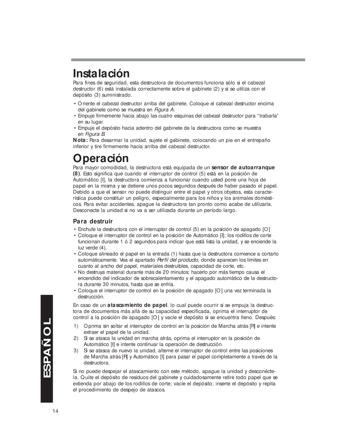 Fellowes DM8C manual Instalación, Operación, Para destruir 