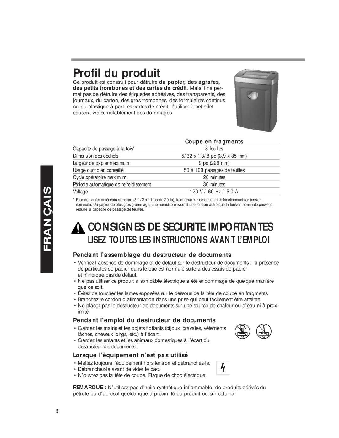 Fellowes DM8C Profil du produit, Pendant l’assemblage du destructeur de documents, Lorsque l’équipement n’est pas utilisé 