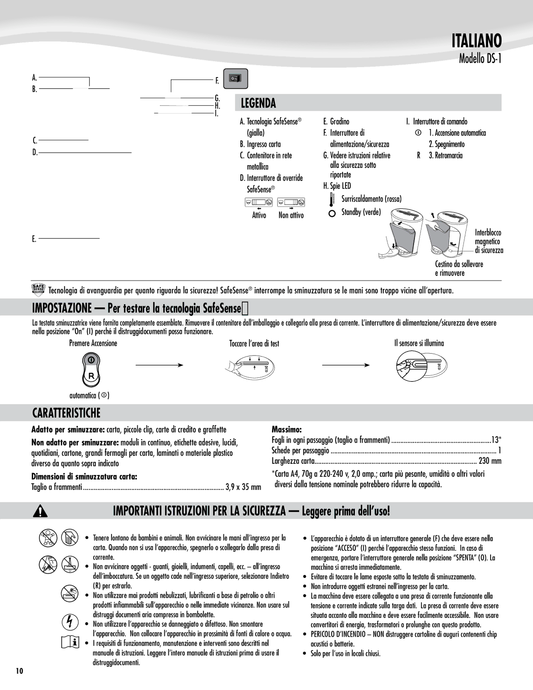 Fellowes DS-1 Impostazione Per testare la tecnologia SafeSense, Caratteristiche, Dimensioni di sminuzzatura carta, Massimo 