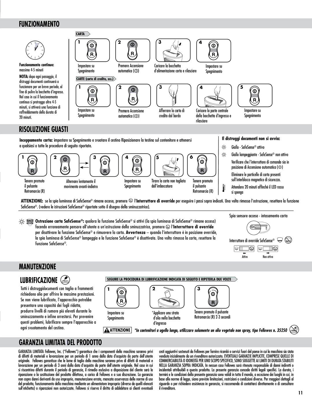 Fellowes DS-1 manual Risoluzione Guasti, Manutenzione Lubrificazione, Garanzia Limitata DEL Prodotto, Funzionamento 