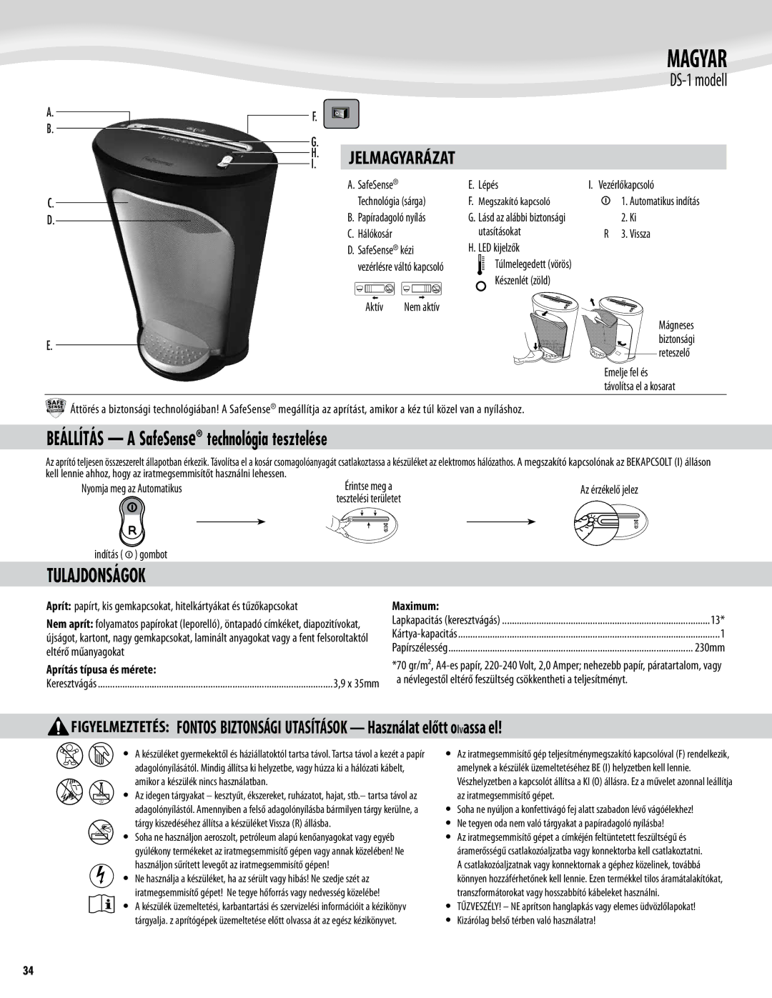 Fellowes DS-1 manual Beállítás a SafeSense technológia tesztelése, Tulajdonságok, Aprítás típusa és mérete 