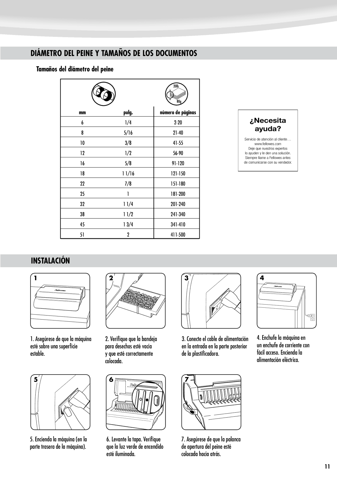 Fellowes e500 manual Instalación, Tamaños del diámetro del peine, ¿Necesita Ayuda?, Pulg 