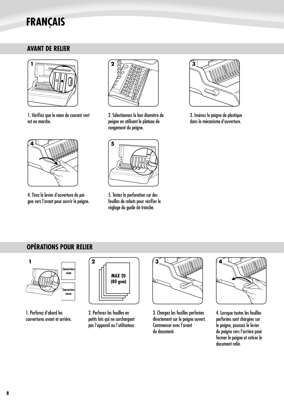 Fellowes e500 manual Avant DE Relier, Opérations Pour Relier, Est en marche, Rangement du peigne, Perforez d’abord les 