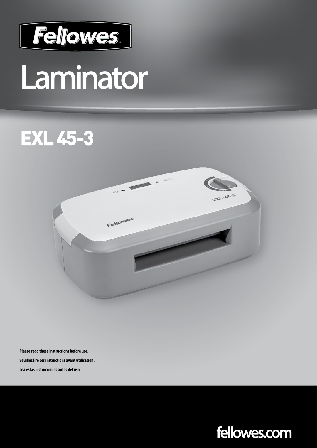 Fellowes EXL45-3 manual Laminator 