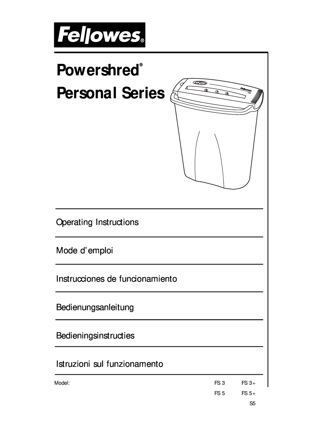 Fellowes FS 5+ S5 manual Powershred Personal Series, Operating Instructions Mode d’emploi Instrucciones de funcionamiento 