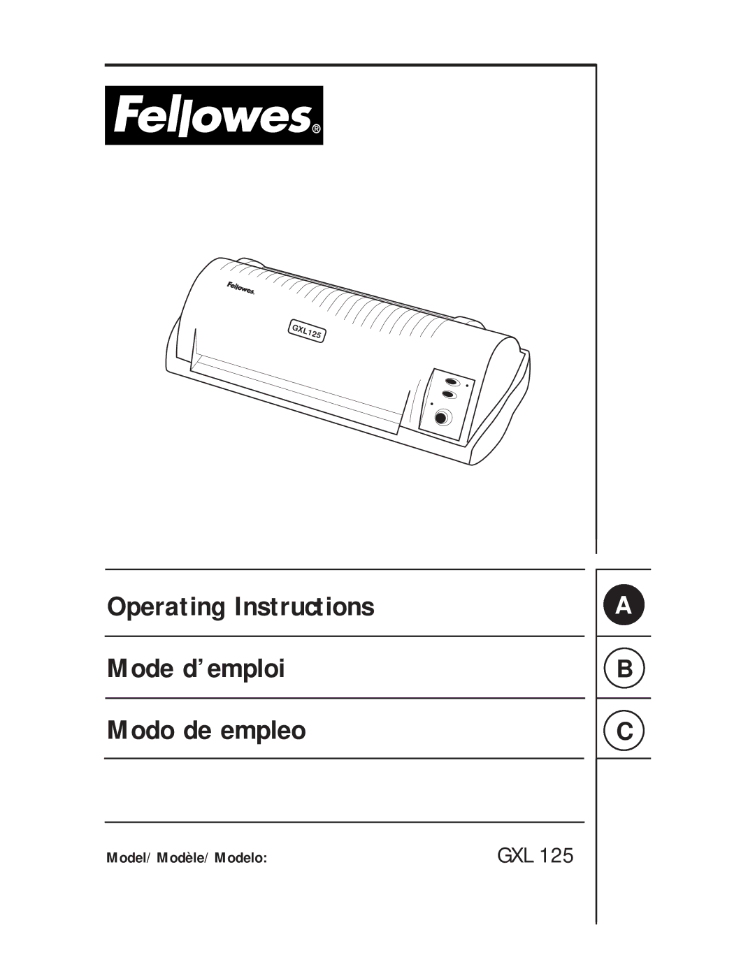 Fellowes GXL 125 manual Operating Instructions Mode d’emploi Modo de empleo 