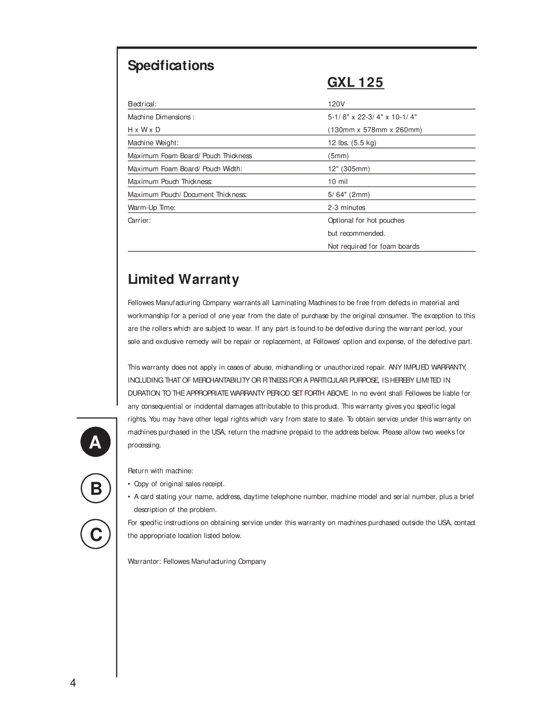 Fellowes GXL 125 manual Specifications GXL, Limited Warranty, Return with machine Copy of original sales receipt 