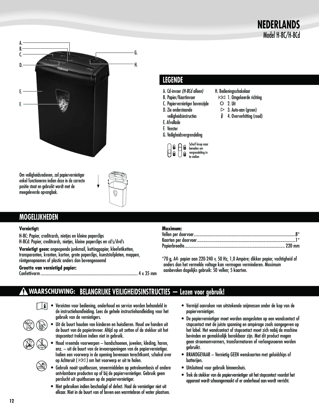 Fellowes H-8C/H-8Cd manual Nederlands, Mogelijkheden, Vernietigt, Grootte van vernietigd papier 