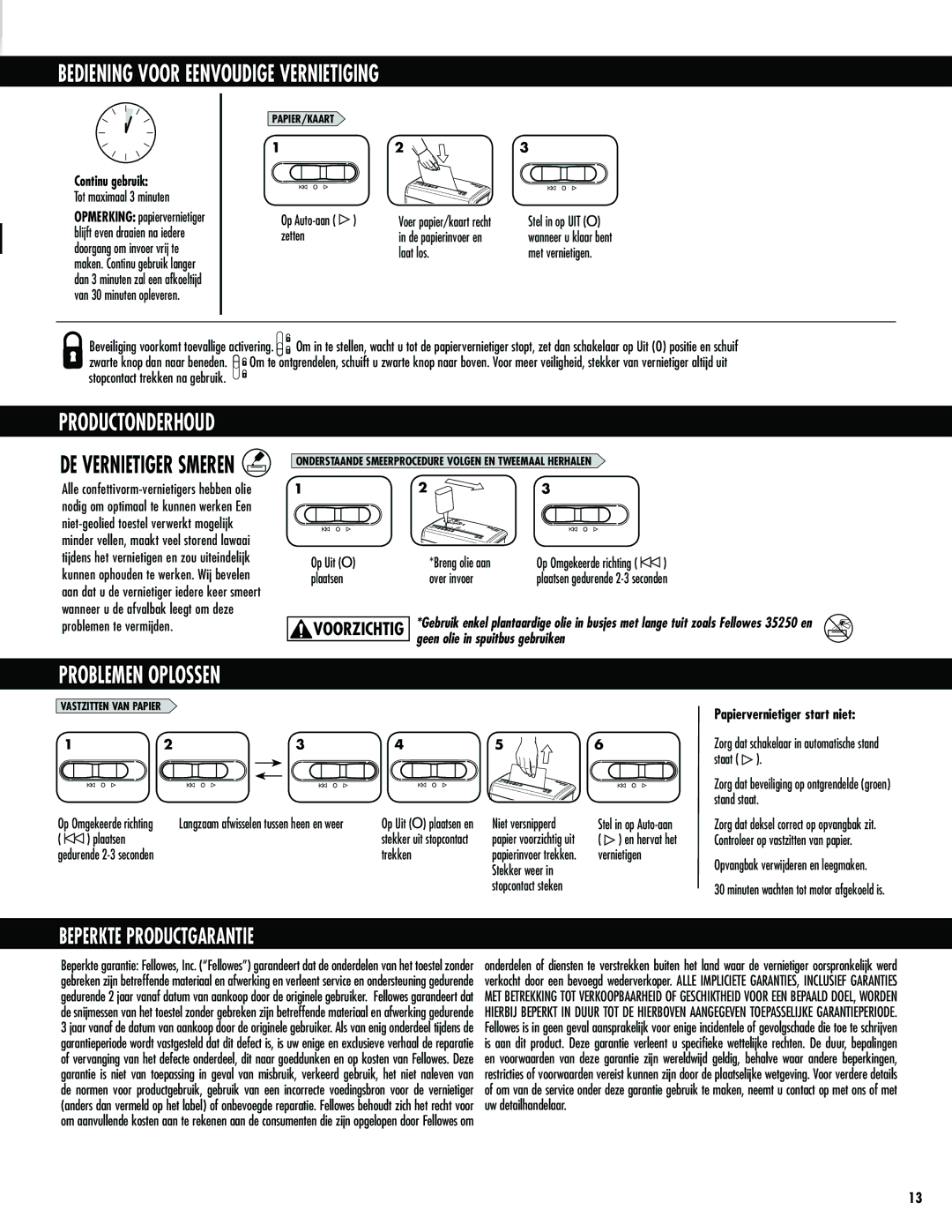 Fellowes H-8C/H-8Cd manual Bediening Voor Eenvoudige Vernietiging, Problemen Oplossen, Continu gebruik 