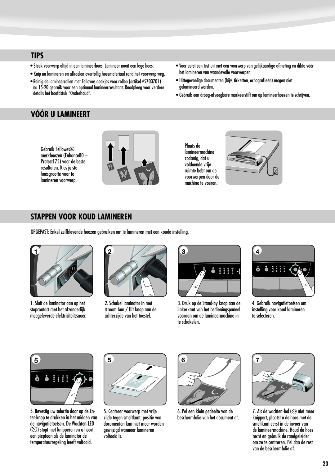 Fellowes Jupiter A3 manual Vóór U Lamineert, Stappen Voor Koud Lamineren, Centreer voorwerp met vrije 