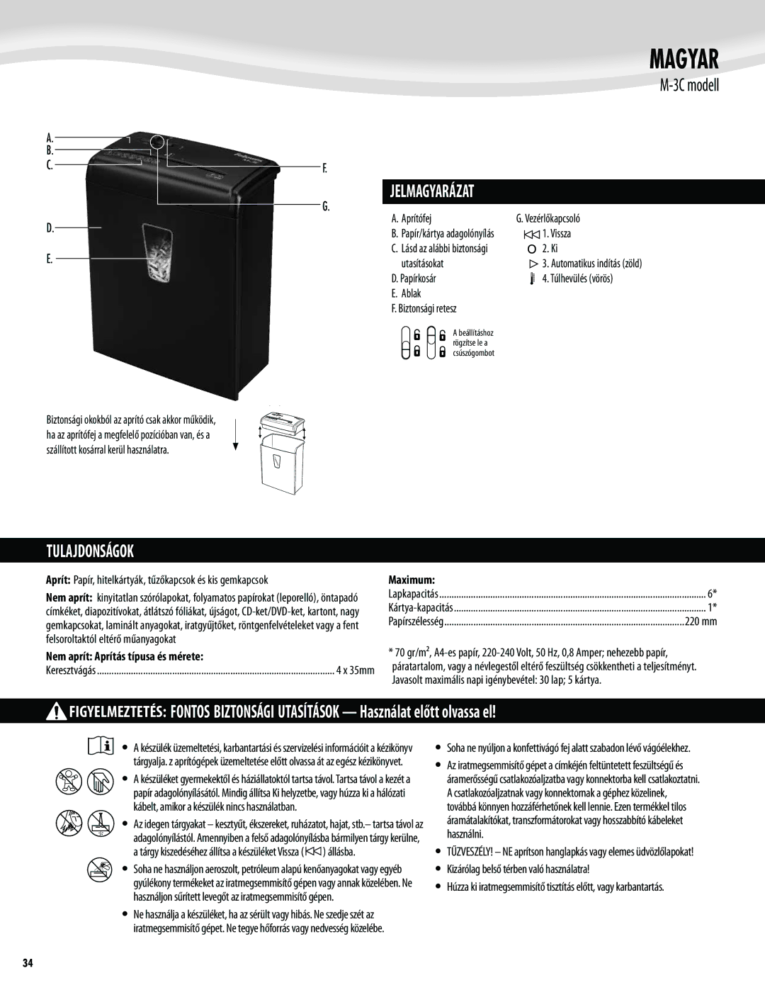 Fellowes M-3C manual Magyar, Jelmagyarázat, Tulajdonságok, Nem aprít Aprítás típusa és mérete 