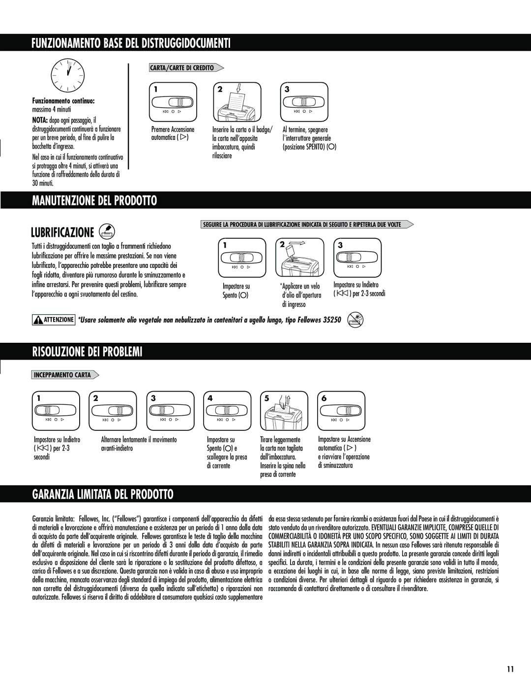 Fellowes M-7C manual Funzionamento Base DEL Distruggidocumenti, Risoluzione DEI Problemi, Garanzia Limitata DEL Prodotto 