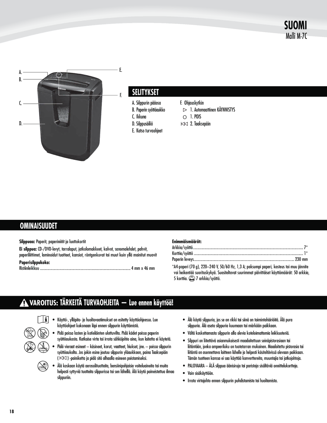 Fellowes M-7C manual Suomi,  0IKBVTLZULJO, VUPNBBUUJOFO,­//*454, Ikkuna 10*4, Taaksepäin 