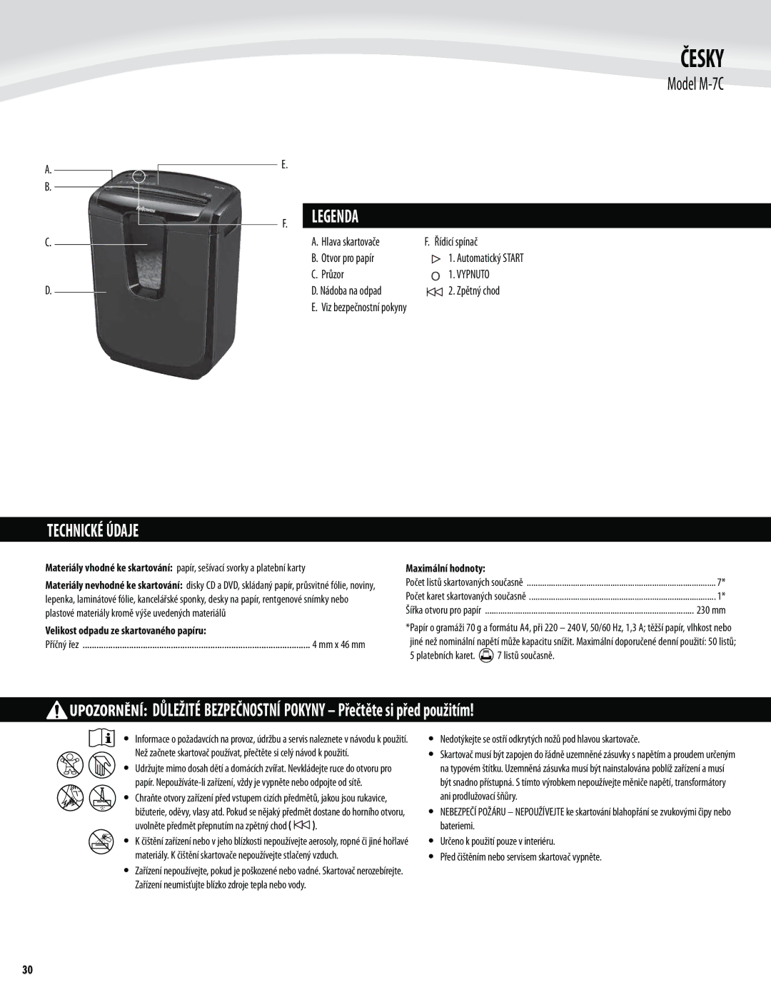 Fellowes M-7C manual Česky, Technické Údaje, Vypnuto, Nádoba na odpad Zpětný chod 