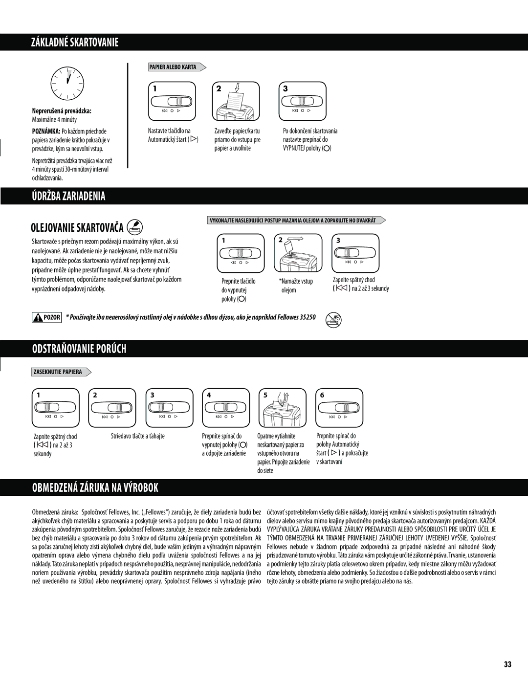 Fellowes M-7C manual Údržba Zariadenia, Odstraňovanie Porúch, Obmedzená Záruka NA Výrobok, Neprerušená prevádzka 