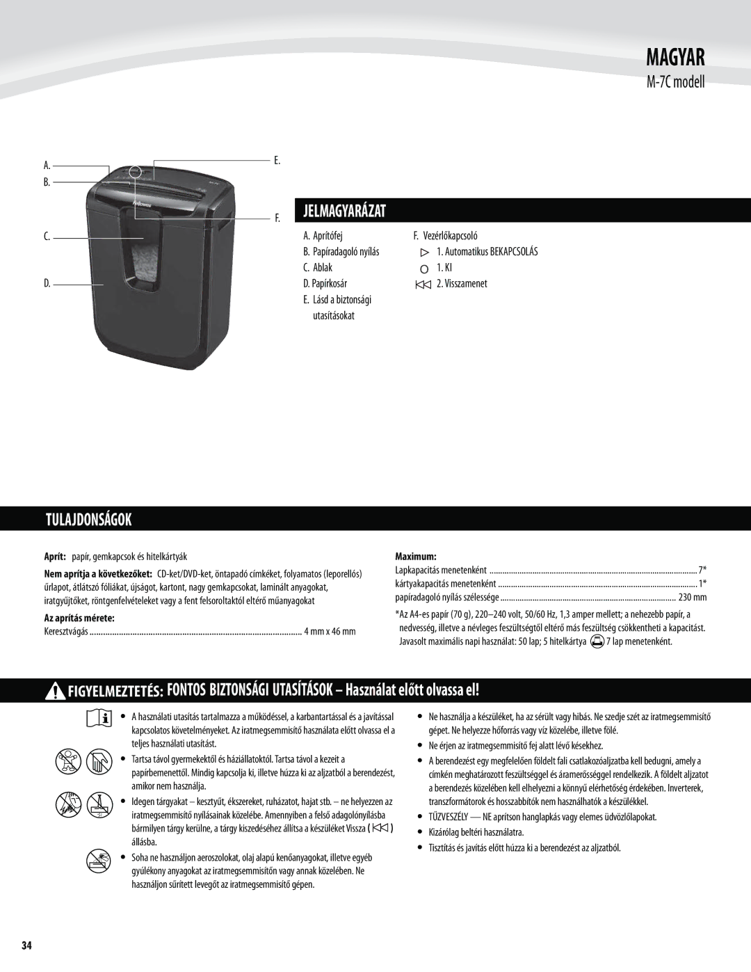 Fellowes M-7C manual Magyar, Tulajdonságok Jelmagyarázat, Aprítófej Vezérlőkapcsoló, Ablak Papírkosár Visszamenet 