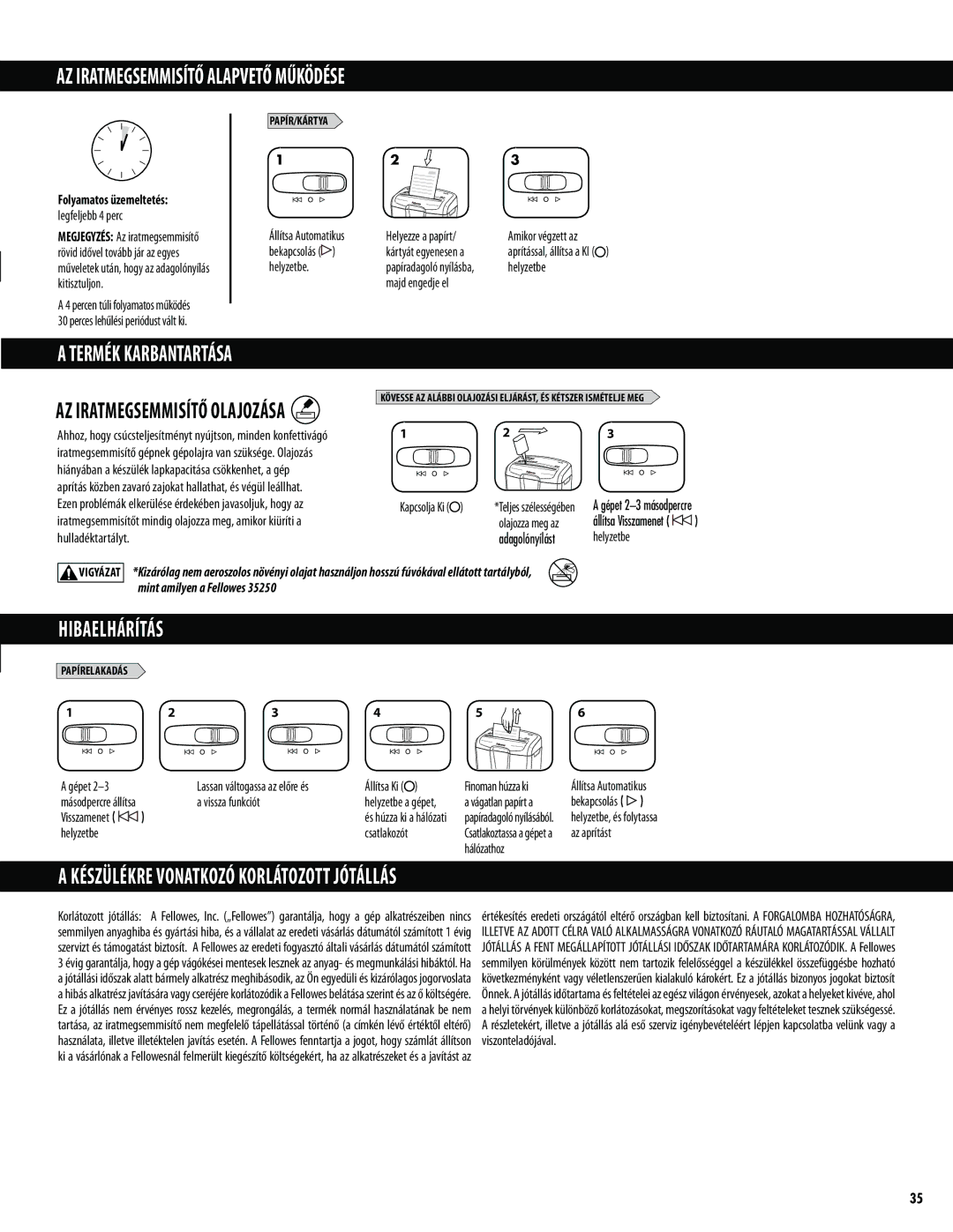 Fellowes M-7C manual AZ Iratmegsemmisítő Alapvető Működése, Hibaelhárítás, Készülékre Vonatkozó Korlátozott Jótállás 