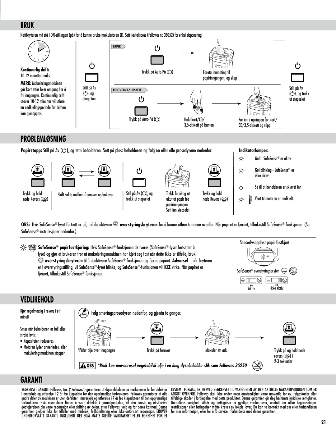 Fellowes Model MS-460Cs manual Bruk, Problemløsning, Vedlikehold, Følg smøringsprosedyren nedenfor, og gjenta to ganger 