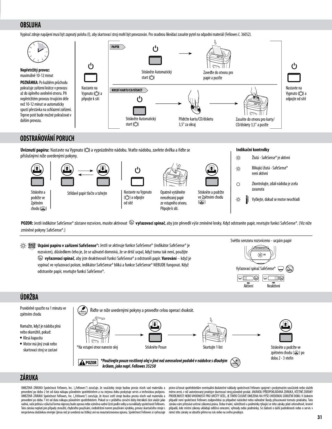 Fellowes Model MS-460Cs manual Obsluha, Odstraňování Poruch, Údržba, Záruka, Indikační kontrolky 