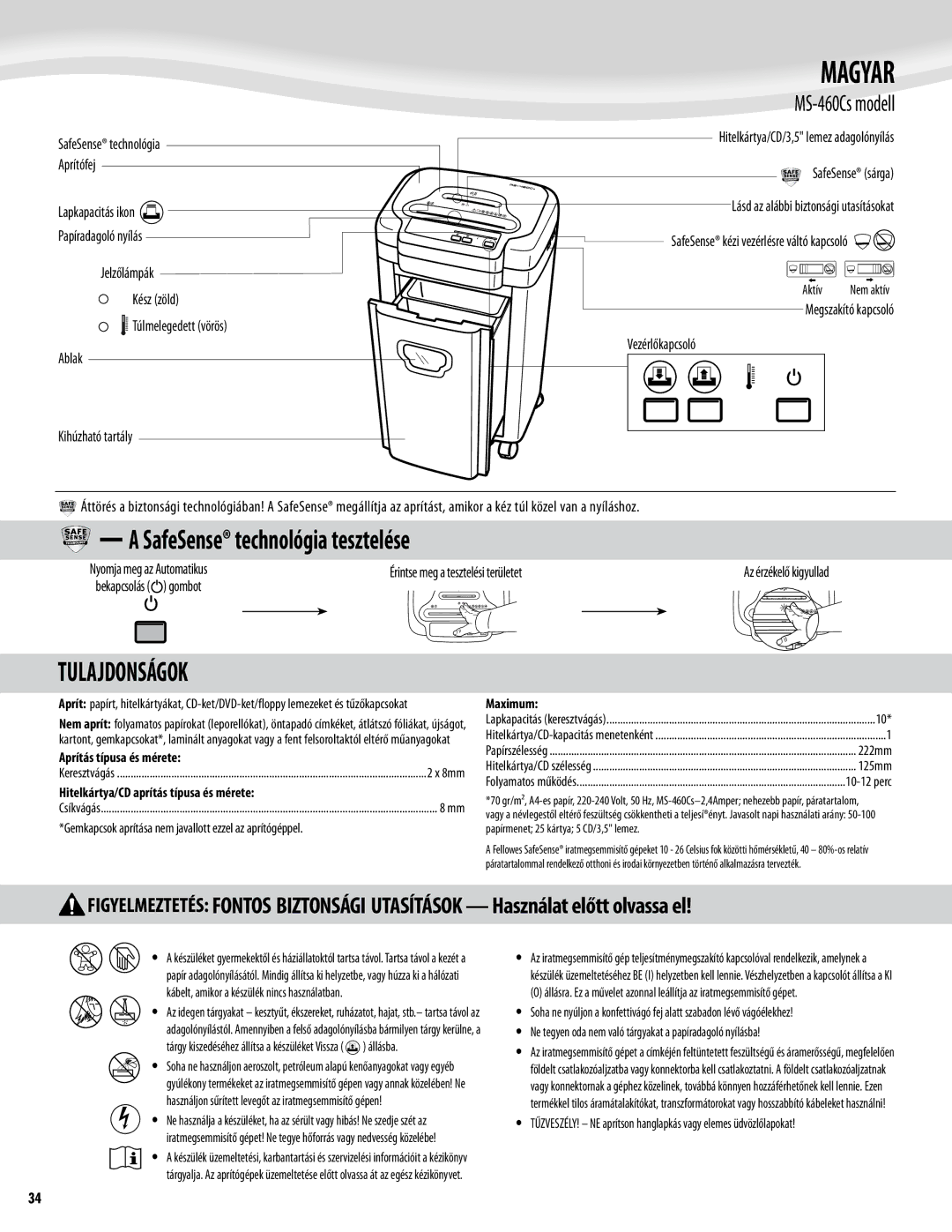 Fellowes Model MS-460Cs manual Magyar, Tulajdonságok, MS-460Cs modell, SafeSense technológia Aprítófej, SafeSense sárga 