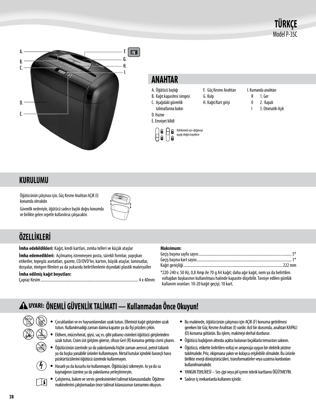 Fellowes P-35C manual Türkçe, Anahtar, Kurulumu, Özellİklerİ, İmha edilmiş kağıt boyutları 