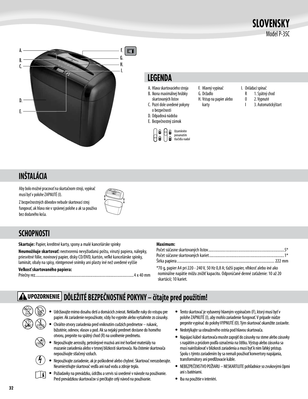 Fellowes P-35C manual Slovensky, Inštalácia, Schopnosti, Veľkosť skartovaného papiera 