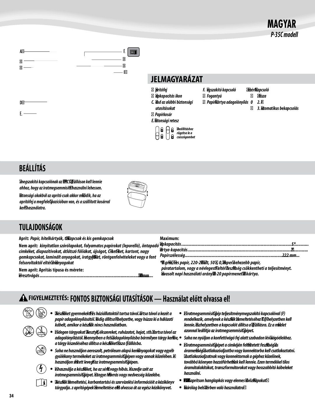 Fellowes P-35C manual Magyar, Jelmagyarázat, Beállítás, Tulajdonságok, Nem aprít Aprítás típusa és mérete 