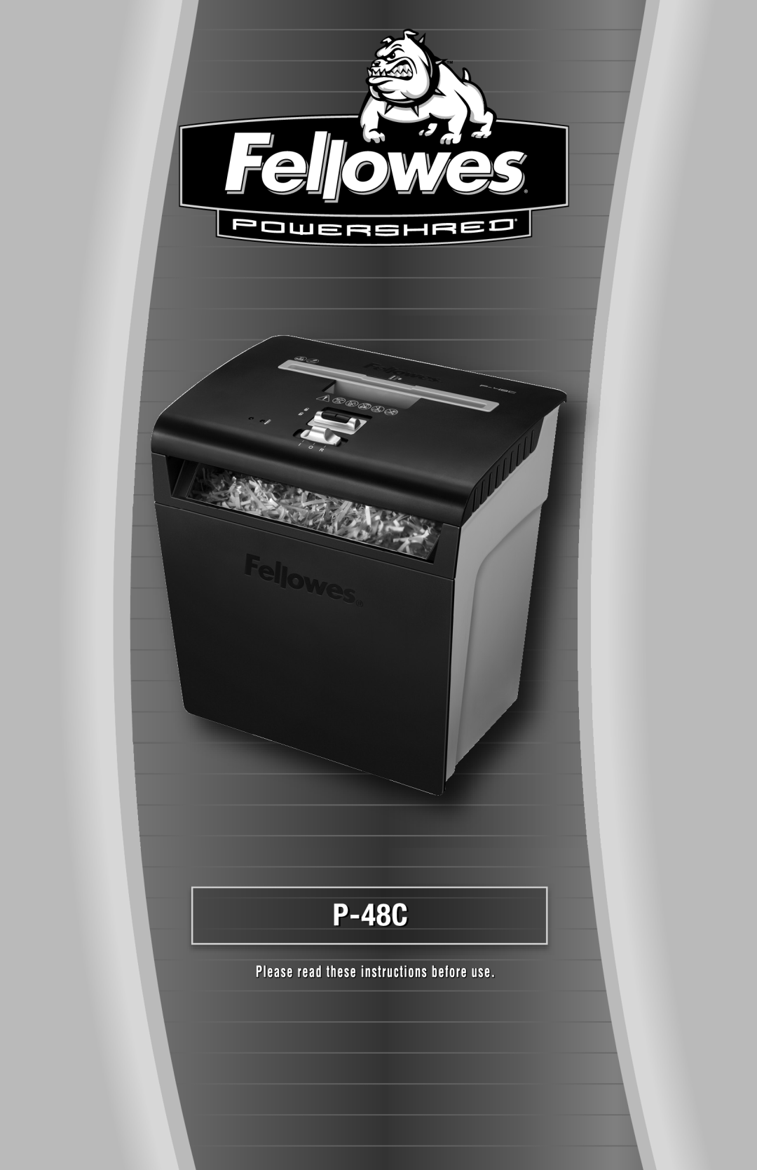 Fellowes manual POWERSHRED P-48C, Quality Office Products Since 