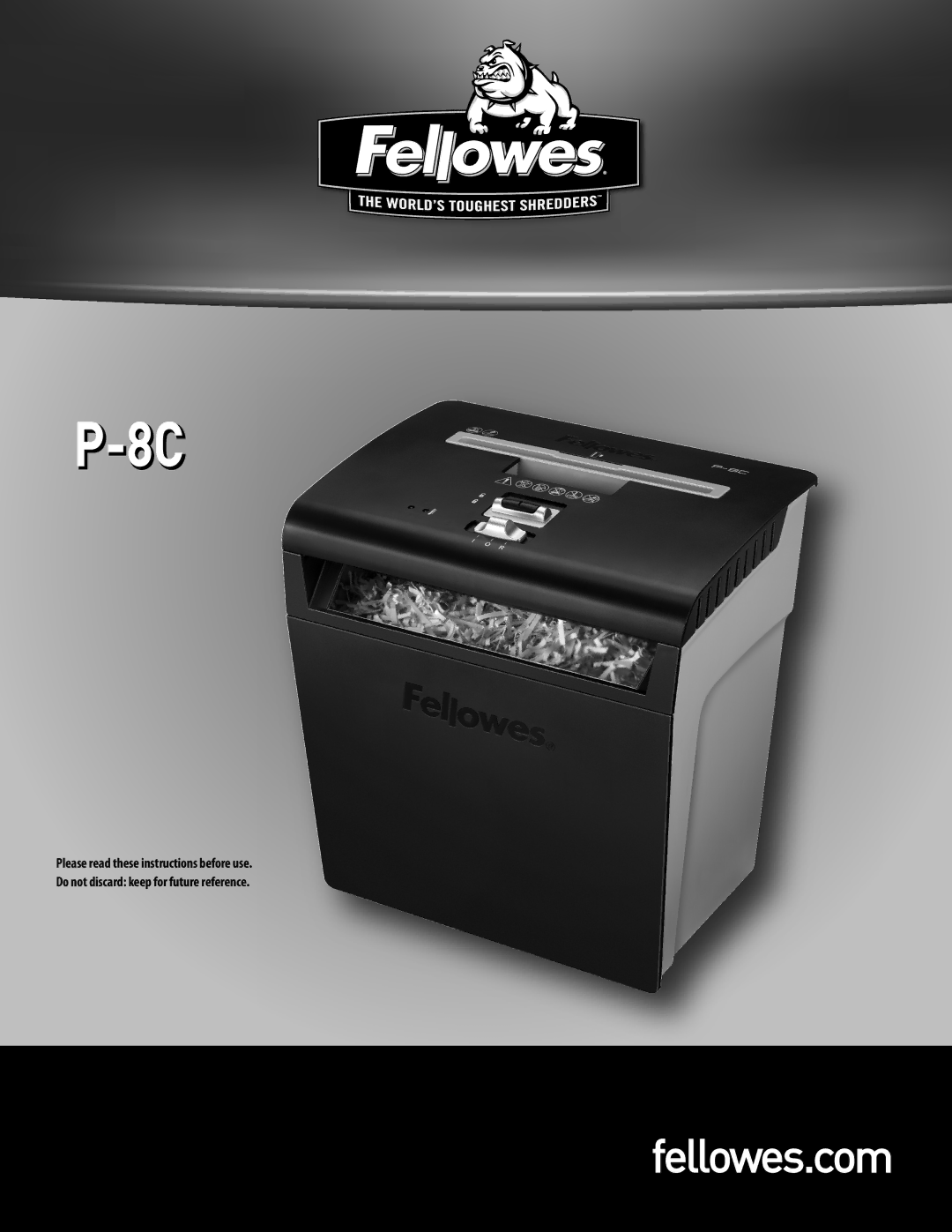 Fellowes P-8C manual Fellowes.com 