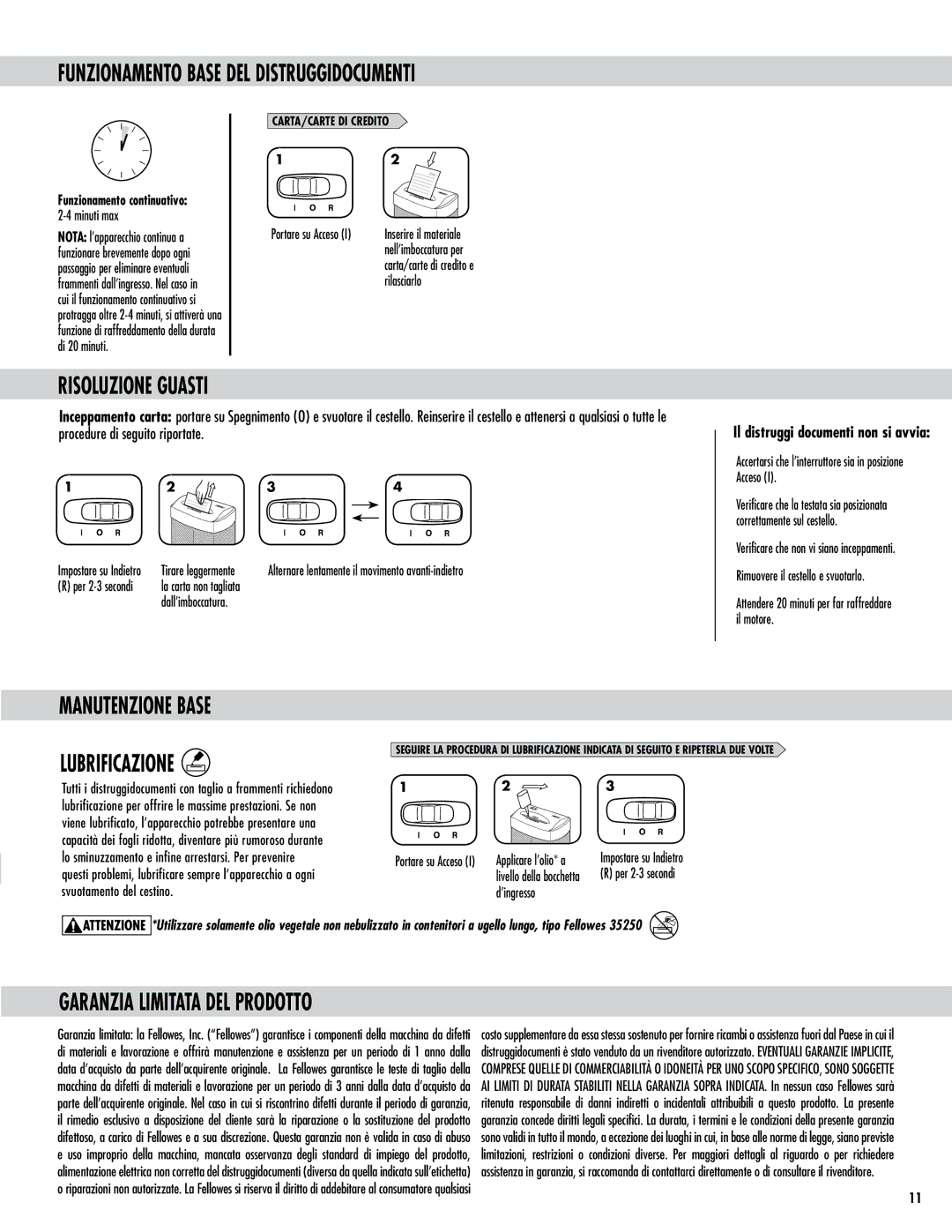 Fellowes P70CM manual Funzionamento Base DEL Distruggidocumenti, Risoluzione Guasti, Manutenzione Base Lubrificazione 