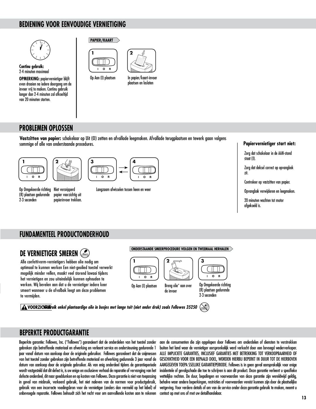 Fellowes P70CM Bediening Voor Eenvoudige Vernietiging, Problemen Oplossen, DE Vernietiger Smeren, Beperkte Productgarantie 