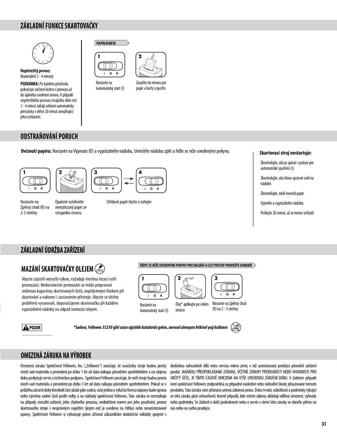 Fellowes P70CM manual Základní Funkce Skartovačky, Odstraňování Poruch, Základní Údržba Zařízení, Omezená Záruka NA Výrobek 
