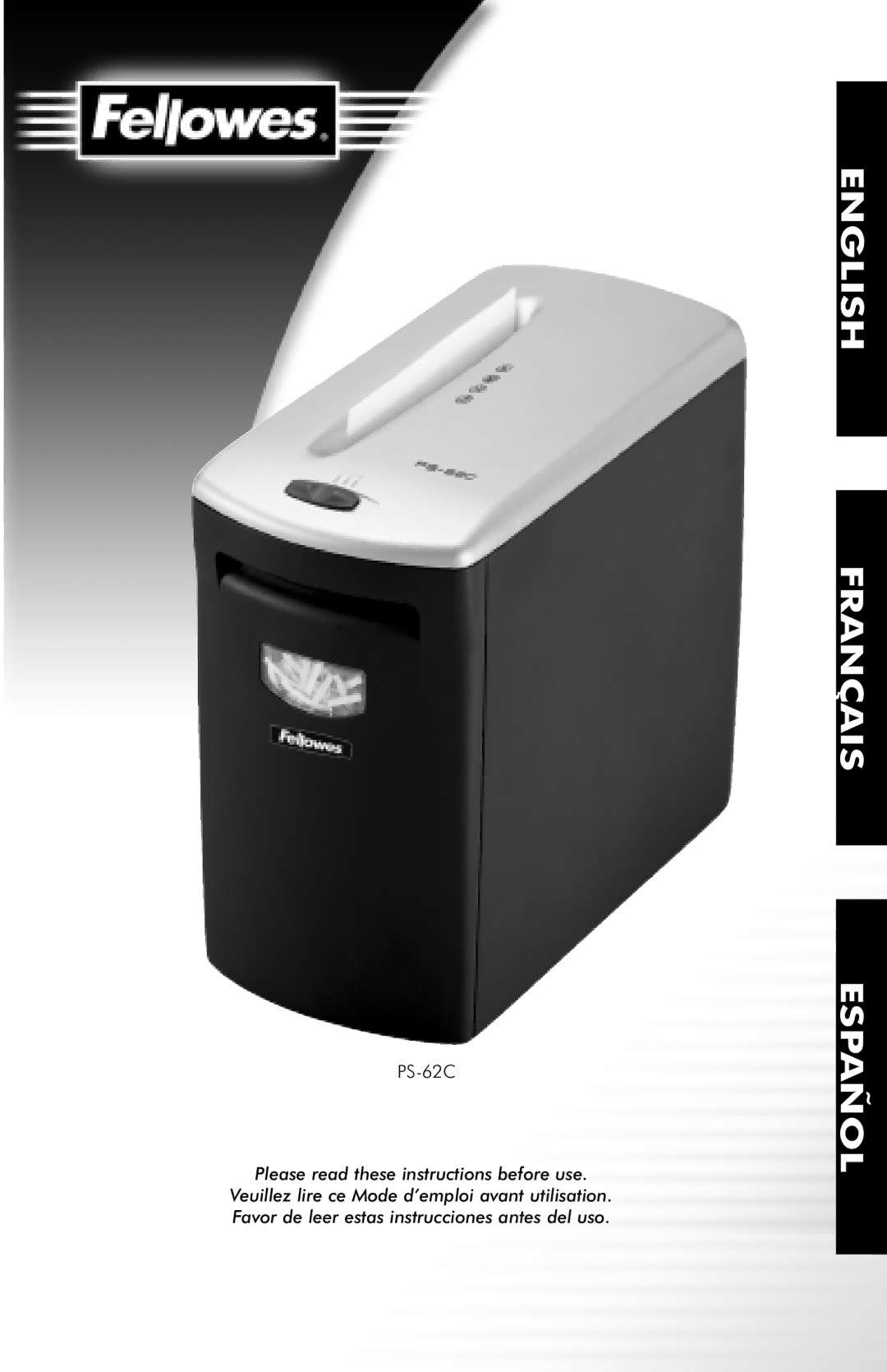 Fellowes PS-62C manual Please read these instructions before use 