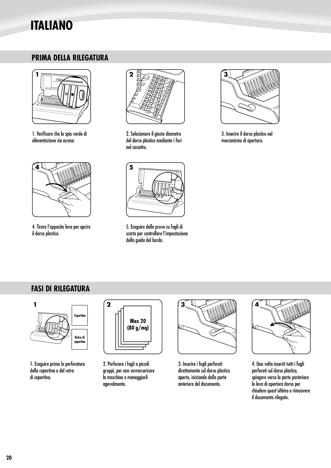 Fellowes Quasar e 500 manual Prima Della Rilegatura, Fasi DI Rilegatura, Max3020 80 g/mq 