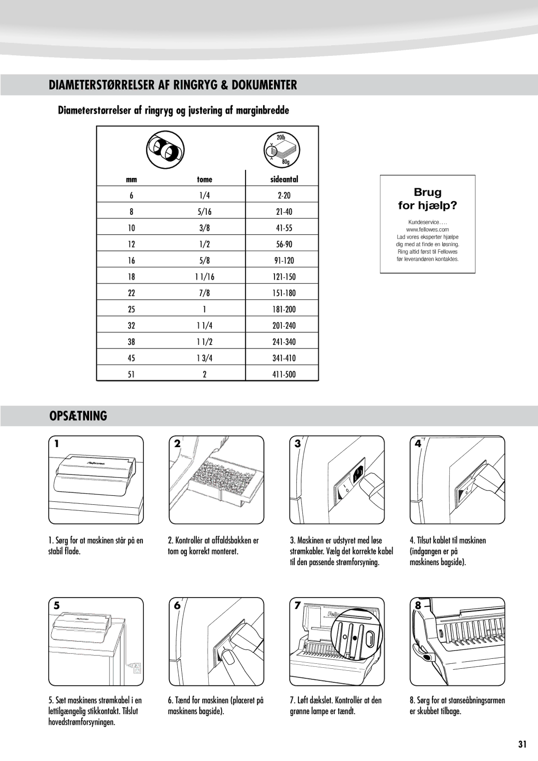 Fellowes Quasar e 500 manual Opsætning, Diameterstørrelser af ringryg og justering af marginbredde, Brug For hjælp? 