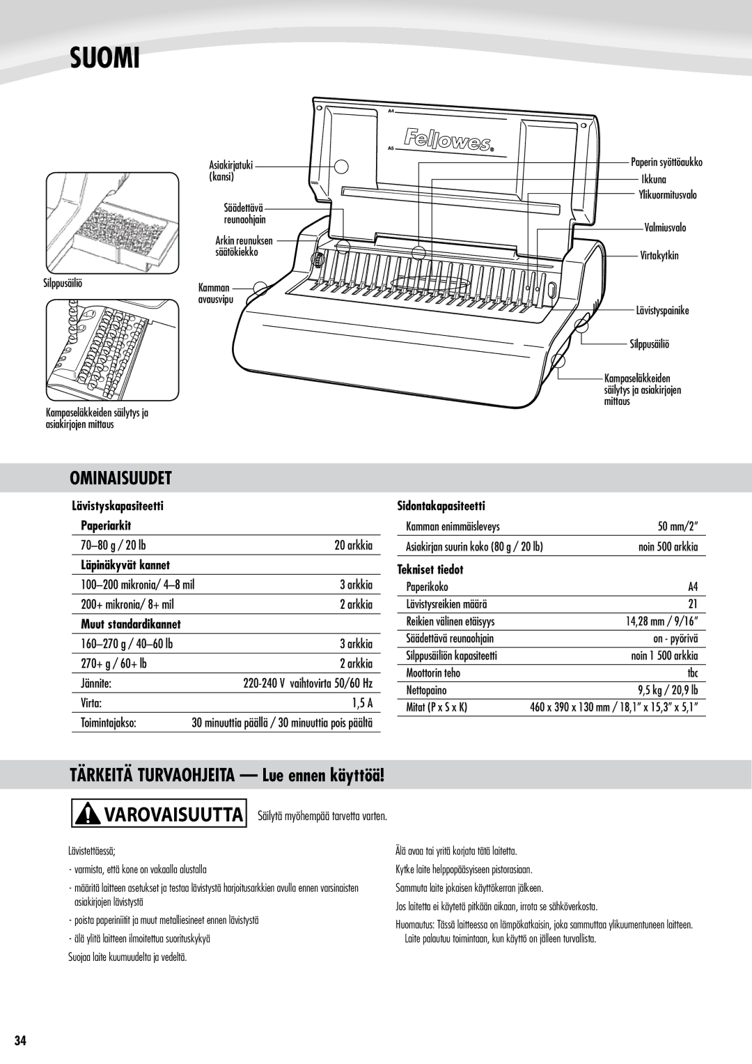 Fellowes Quasar e 500 manual Suomi, Ominaisuudet, Tärkeitä Turvaohjeita Lue ennen käyttöä 